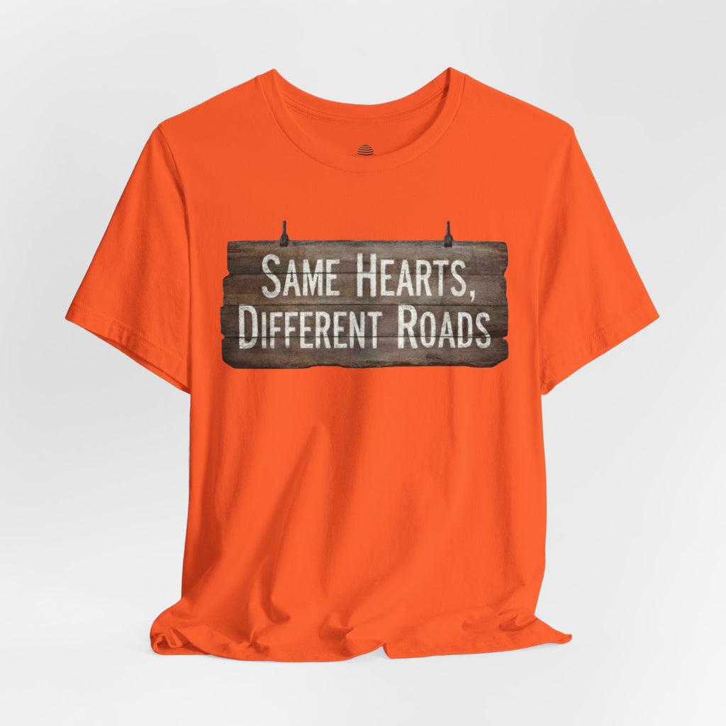 Same Hearts Different Roads T‑Shirt