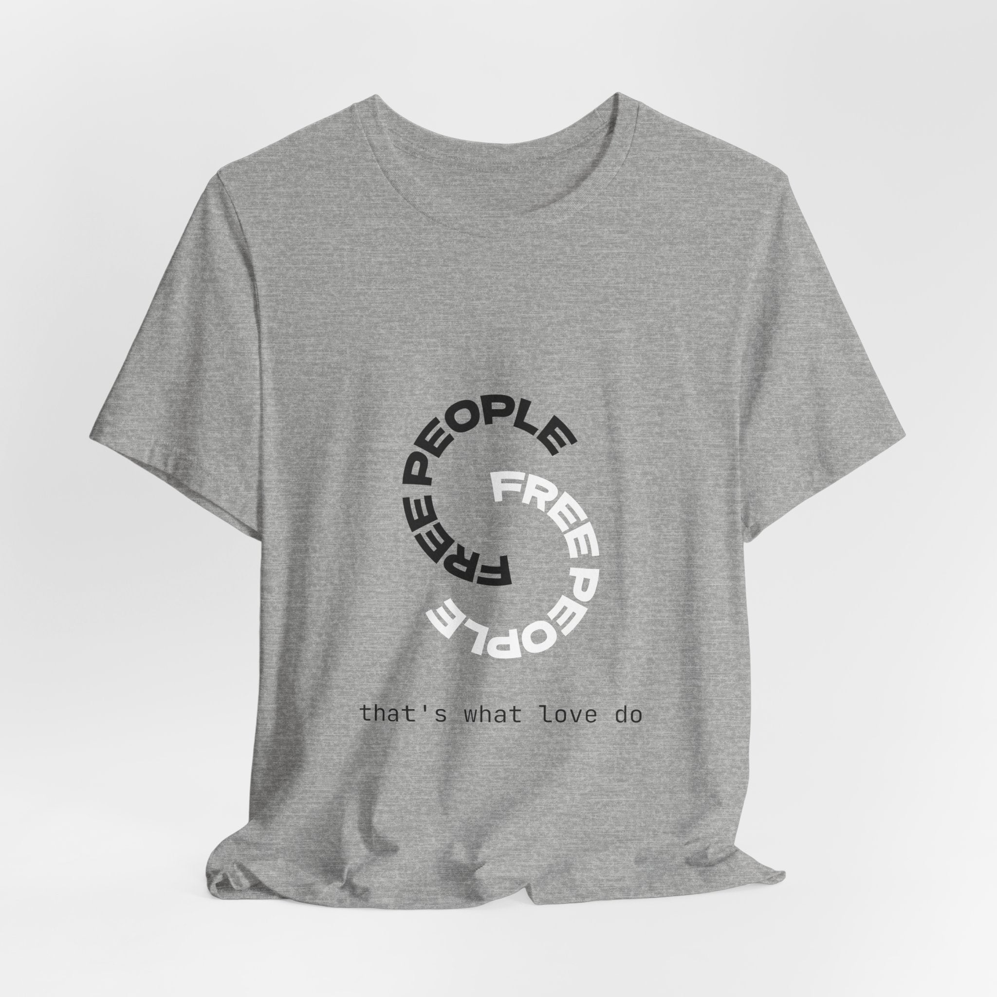 Free People Circle Tee — "that's what love do" Minimalist Graphic T-Shirt