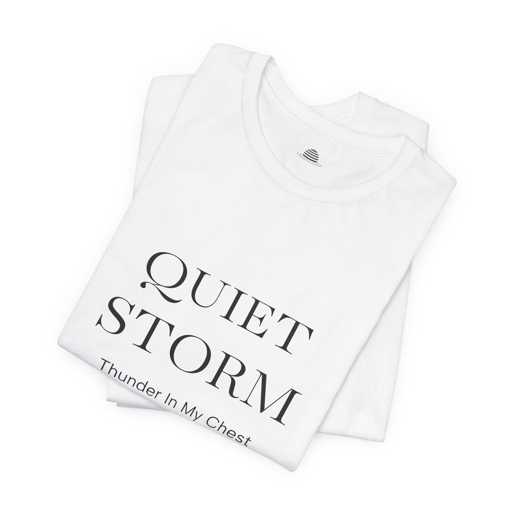 Quiet Storm Tee — "If You Know You Know" Minimalist Graphic T-Shirt