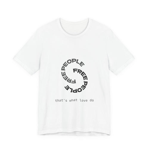 Free People Circle Tee — "that's what love do" Minimalist Graphic T-Shirt