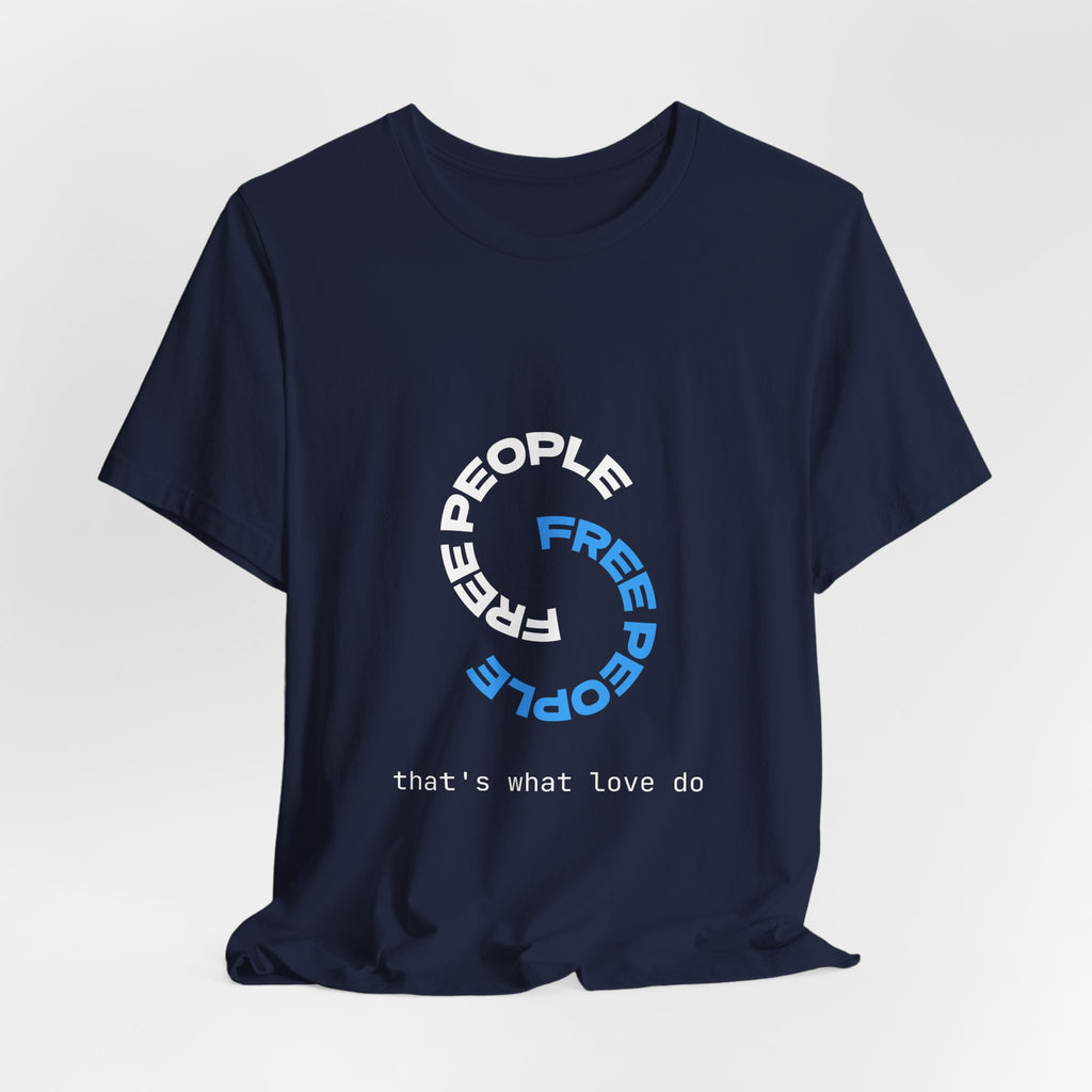 Free People Circle Tee — "that's what love do" Minimalist Graphic T-Shirt
