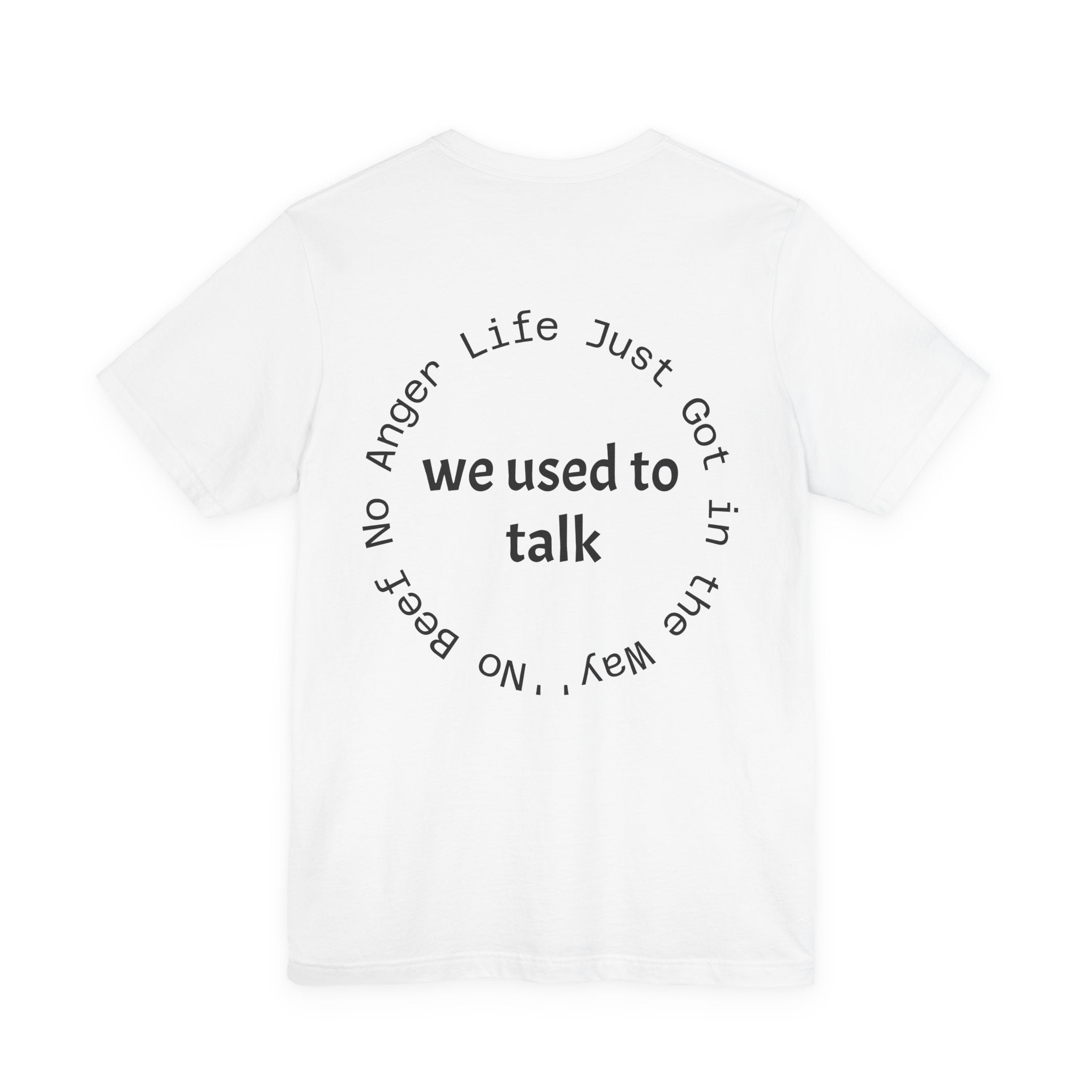 Same Hearts Different Roads Tee — “we used to talk” Photo Graphic T‑Shirt
