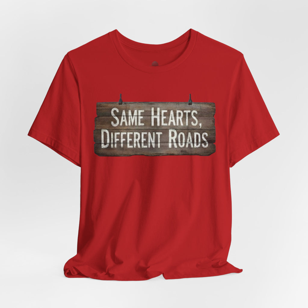 Same Hearts Different Roads T‑Shirt