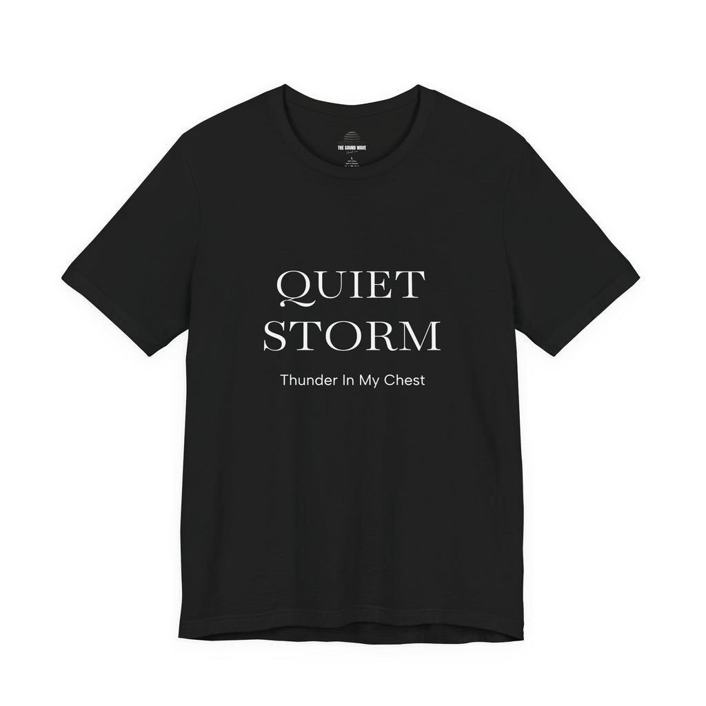 Quiet Storm Tee — "If You Know You Know" Minimalist Graphic T-Shirt