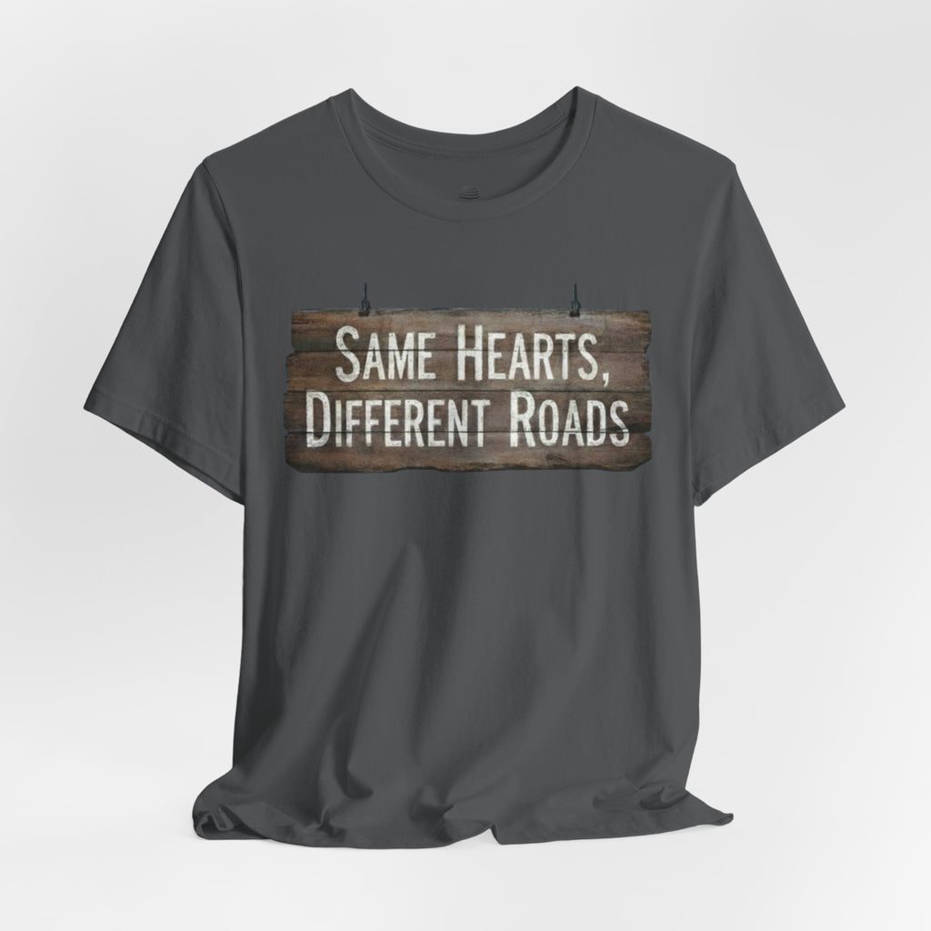 Same Hearts Different Roads T‑Shirt