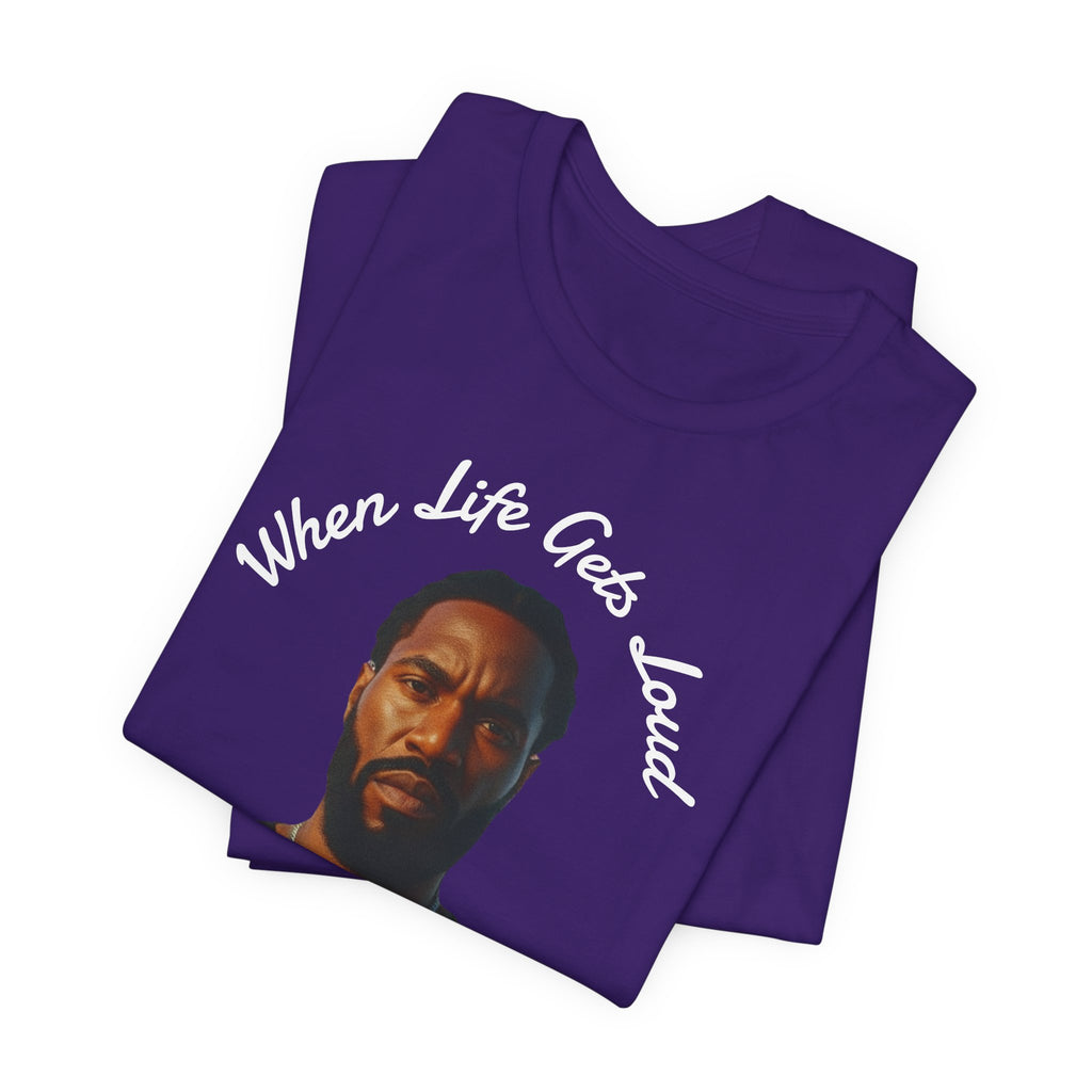 Faith Over the Noise Tee — "When Life Gets Loud" Inspirational Christian T-Shirt