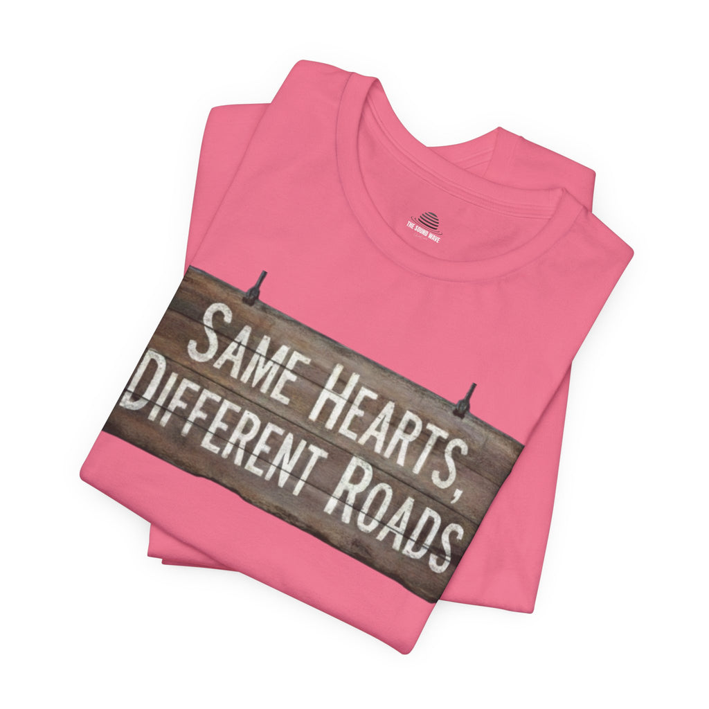 Same Hearts Different Roads T‑Shirt