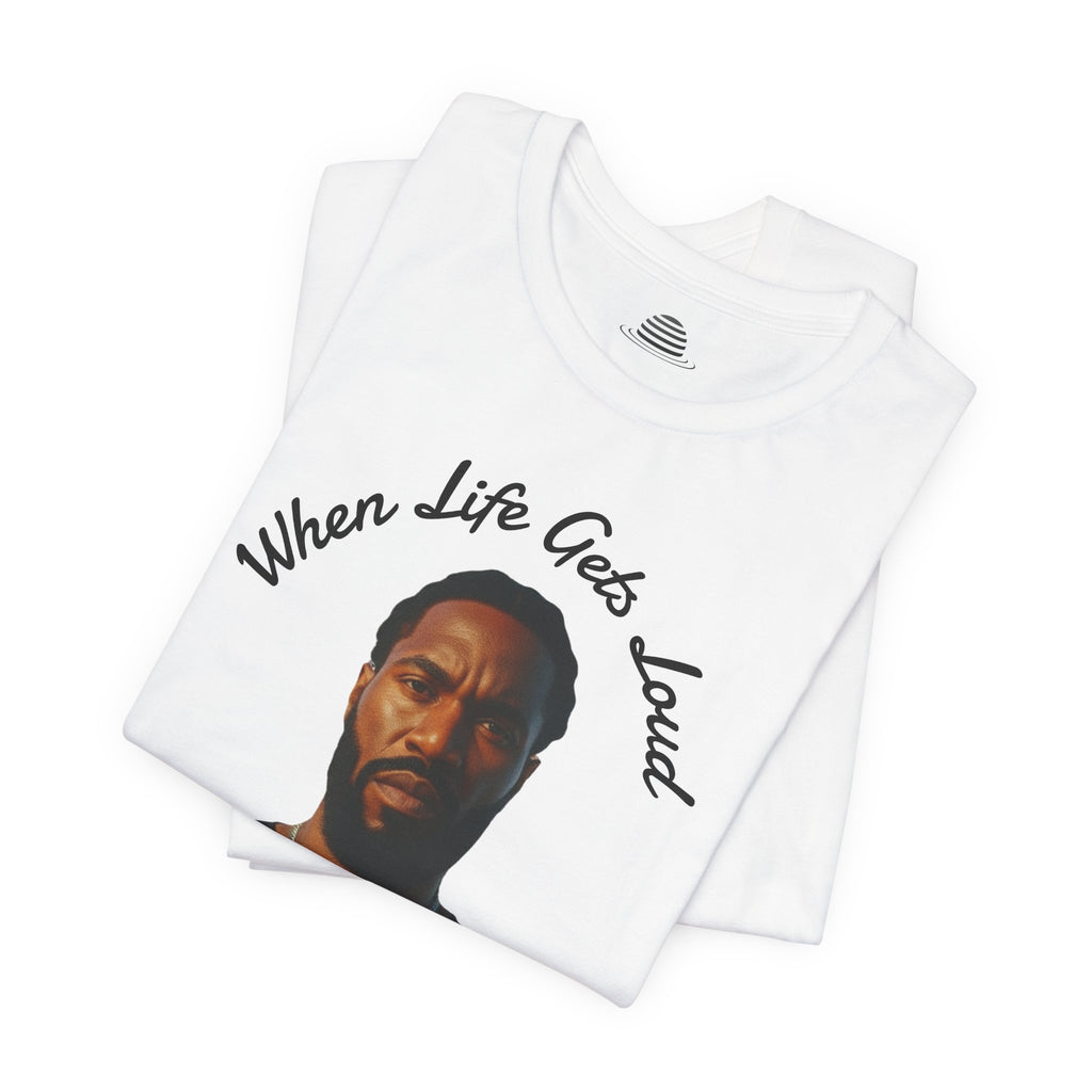 Faith Over the Noise Tee — "When Life Gets Loud" Inspirational Christian T-Shirt
