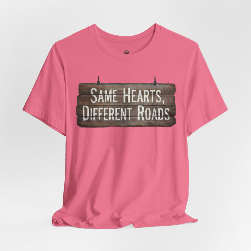 Same Hearts Different Roads T‑Shirt