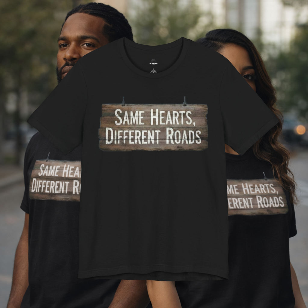 Same Hearts Different Roads T‑Shirt
