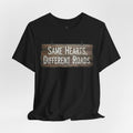 Same Hearts Different Roads T‑Shirt