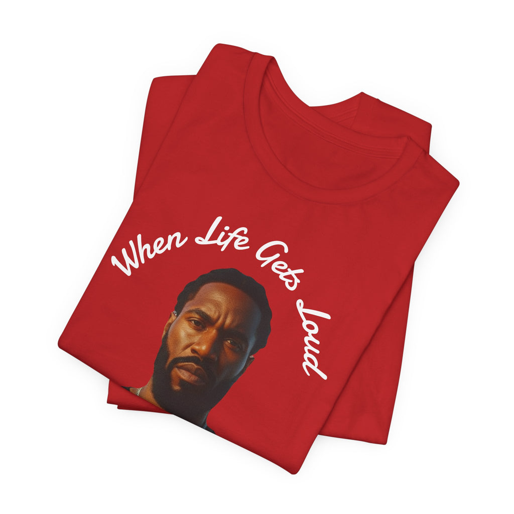 Faith Over the Noise Tee — "When Life Gets Loud" Inspirational Christian T-Shirt