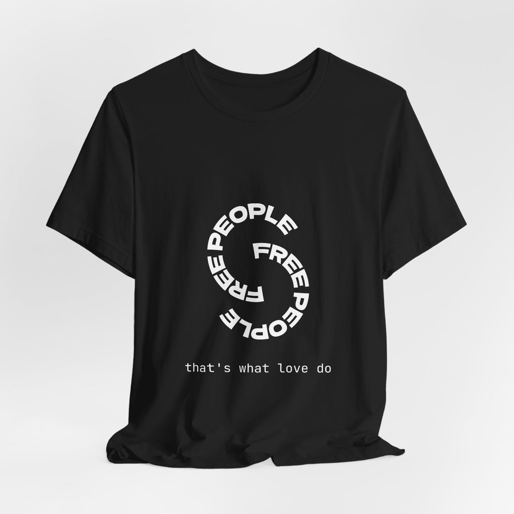 Free People Circle Tee — "that's what love do" Minimalist Graphic T-Shirt